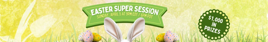 Easter Sunday Super Session