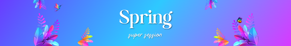Spring Super Session